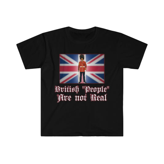 British "People" Are Not Real T-Shirt From Necessary Information